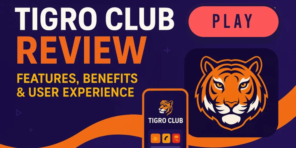 Tigro Club Review