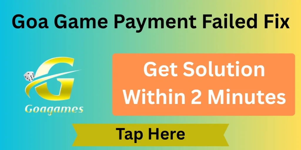 Goa Game Payment Failed Fix